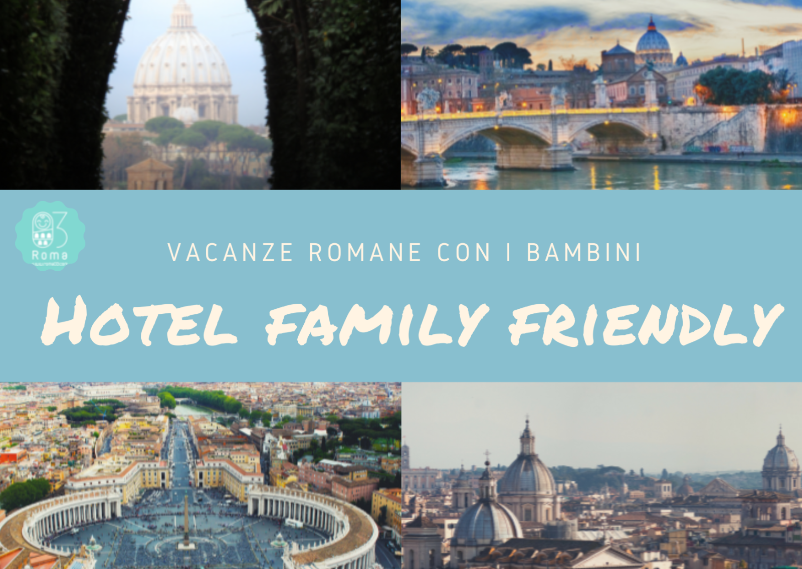 Vacanze romane con i bambini alberghi family friendly