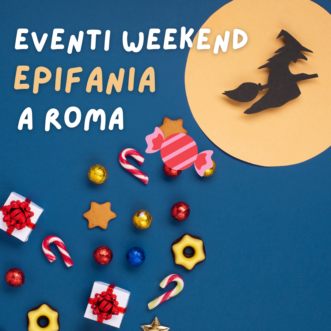 eventi befana bambini roma WEEKEND EPIFANIA