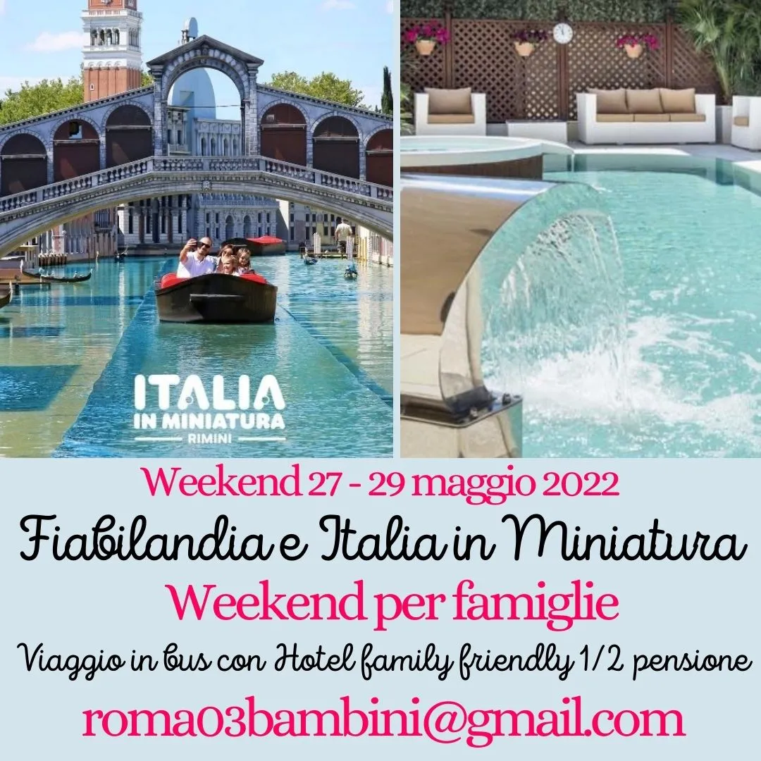 weekend rimini hotel per bambini fiabilandia italia in miniatura